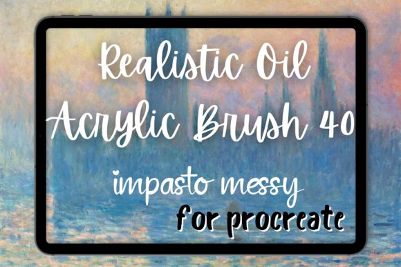 Evaluating the Procreate Oil Brush 40 Messy Impasto for Digital Painterly Effects